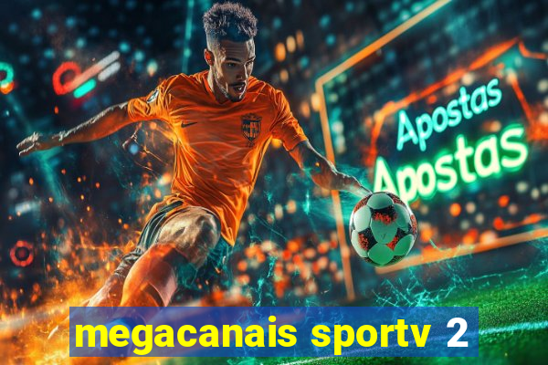 megacanais sportv 2